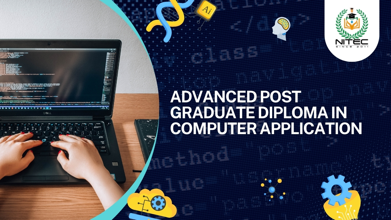 APGDCA (Advanced post Graduate Diploma In Computer Application)